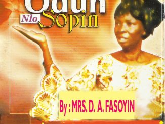 Mrs. D.A. Fasoyin – Odun Nlo Sopin